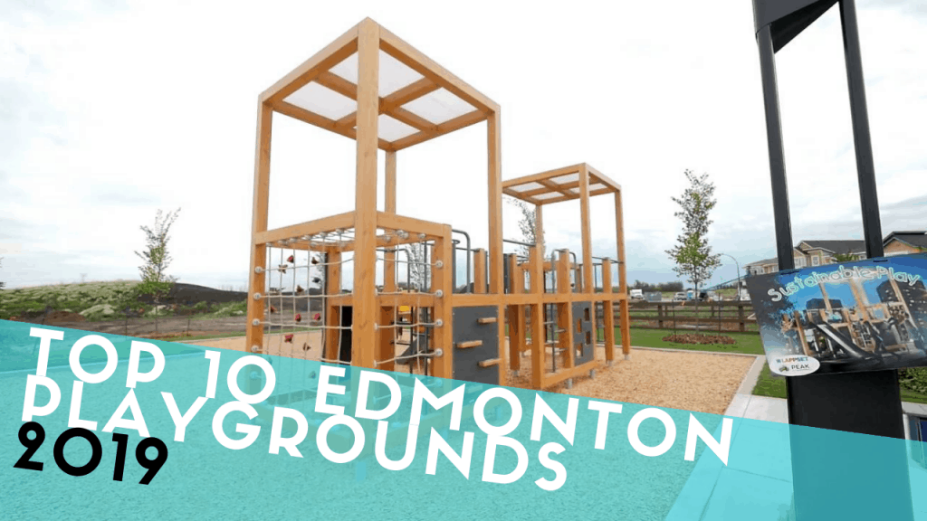 Best Edmonton Playgrounds (2019)