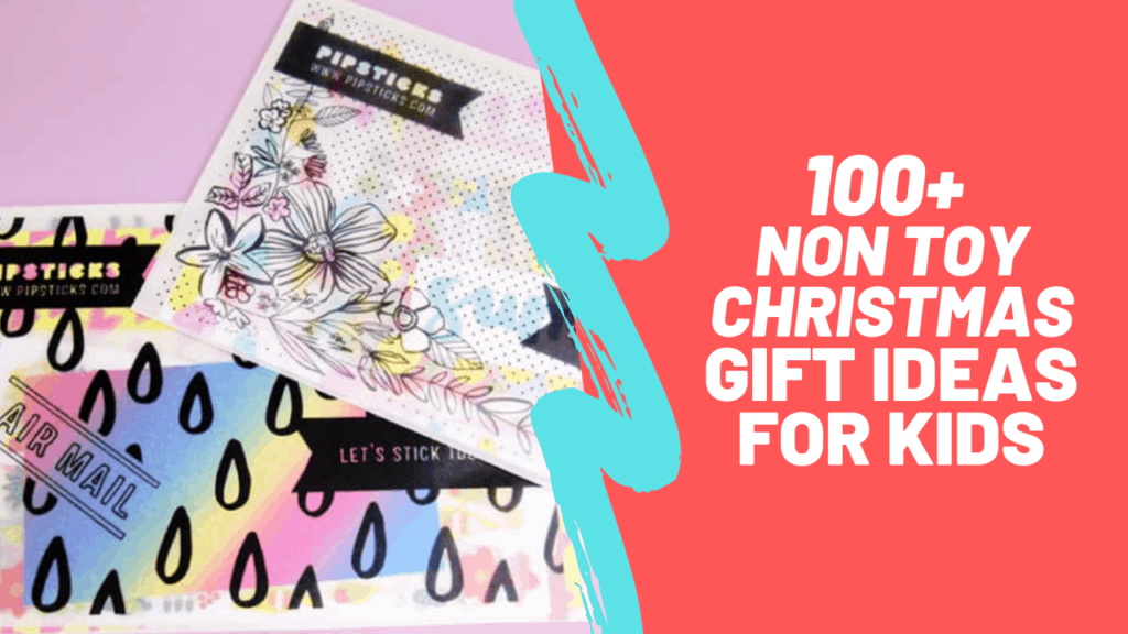 100 Ultimate Non-Toy Christmas Gift Ideas for Kids | 2019